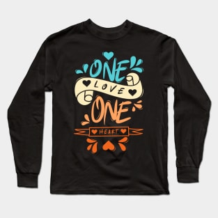 One Love One Heart Long Sleeve T-Shirt